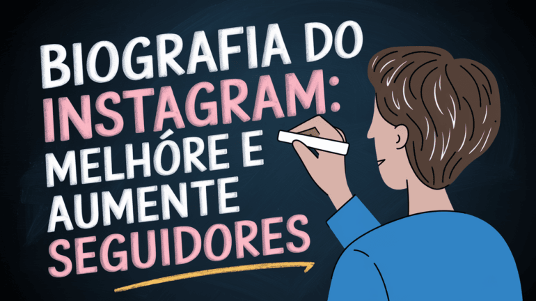 Biografia do Instagram: Melhore e Aumente Seguidores 1 Biografia do Instagram