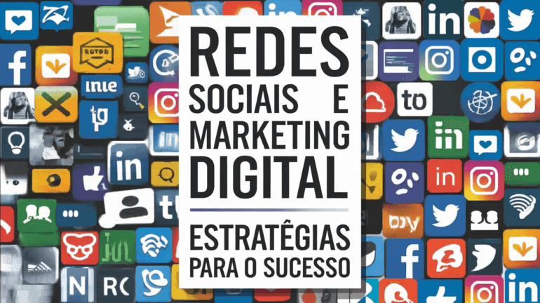 Redes Sociais e Marketing Digital : Estratégias para o Sucesso 1 Redes Sociais e Marketing Digital